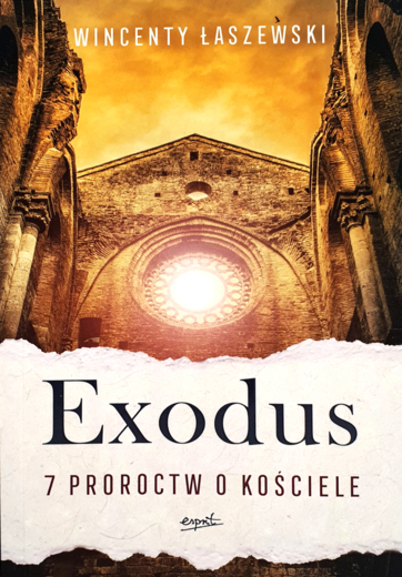 Exodus 7 proroctw o Kościele