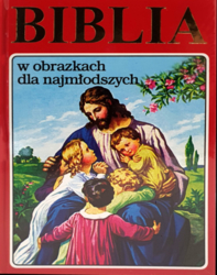 Biblia w obrazakach dla najmłodszych