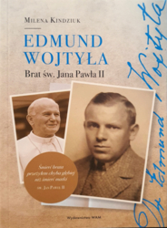 Edmund Wojtyła. Brat św. Jana Pawła II 